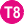 T8